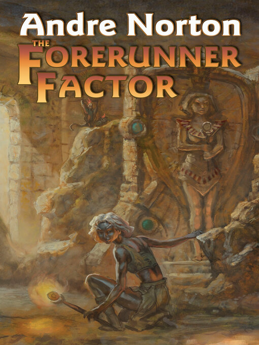 Title details for The Forerunner Factor by Andre Norton - Available